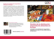 Borítókép a  Gestión de la distribución mayorista de alimentos en Europa - hoz