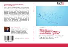 Dendrímeros π-conjugados: Síntesis y Propiedades Ópticas kitap kapağı