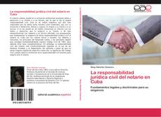 Portada del libro de La responsabilidad jurídica civil del notario en Cuba