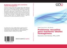 Buchcover von Problemas resueltos para reactores ideales homogéneos