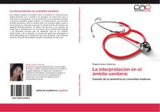 Capa do livro de La interpretación en el ámbito sanitario 