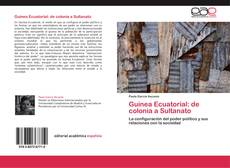 Portada del libro de Guinea Ecuatorial: de colonia a Sultanato