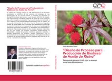 Capa do livro de "Diseño de Proceso para Producción de Biodiesel de Aceite de Ricino" 
