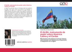 Capa do livro de El ALBA, instrumento de poder sobre América Latina y el Caribe 