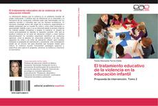 Обложка El tratamiento educativo de la violencia en la educación infantil