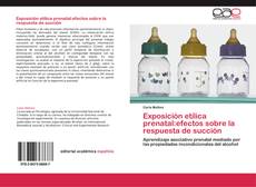 Buchcover von Exposición etílica prenatal:efectos sobre la respuesta de succión