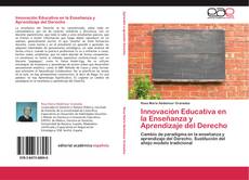 Portada del libro de Innovación Educativa en la Enseñanza y Aprendizaje del Derecho