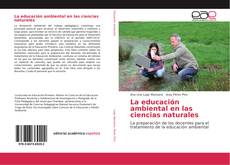 Bookcover of La educación ambiental en las ciencias naturales