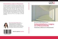 Antiaristotelismo y Lógica en el Renacimiento kitap kapağı