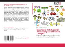 Estrategia de Educación Ambiental para el Cantón Tosagua kitap kapağı