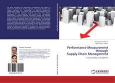 Bookcover of Performance Measurement  through  Supply Chain Management