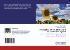 Capa do livro de Interactive effect of N and B on sunflower hybrid 