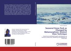 Capa do livro de Seasonal Snow Pack as Changed by Metamorphism: Distinct View Technique 