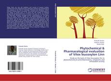 Bookcover of Phytochemical & Pharmacological evaluation of Vitex leucoxylon  Linn