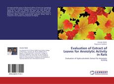 Capa do livro de Evaluation of Extract of Leaves for Anxiolytic Activity in Rats 
