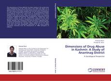 Portada del libro de Dimensions of Drug Abuse in Kashmir: A Study of Anantnag District