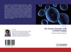 Capa do livro de On Tumor Growth with Limited Supply 