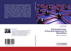 Portada del libro de Electrospinning:   A Practical Approach to Nanofibers