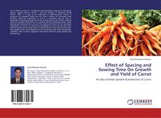 Buchcover von Effect of Spacing and Sowing Time On Growth and Yield of Carrot