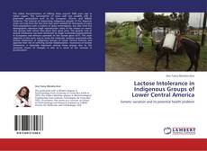 Portada del libro de Lactose Intolerance in Indigenous Groups of Lower Central America
