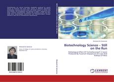 Capa do livro de Biotechnology Science – Still on the Run 
