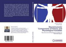 Neuromuscular Components of Fitness and Physiological Variables kitap kapağı