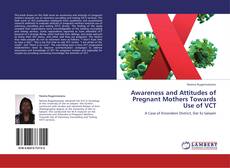 Capa do livro de Awareness and Attitudes of Pregnant Mothers Towards Use of VCT 