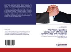 Bookcover of Pre-Post Acquisition Comparison of Financial Performance of Companies