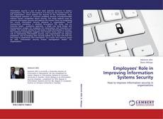 Portada del libro de Employees' Role in Improving Information Systems Security