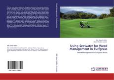 Capa do livro de Using Seawater for Weed Management in Turfgrass 