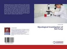 Buchcover von Mycological Investigation of Soil Fungi