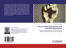 Capa do livro de Post-Soviet Transitions and Conflict Resolution 
