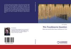 Bookcover of This Troublesome Question