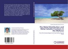 Capa do livro de The Metal Distribution and Metal Soluble Fractions in the Molluscs 