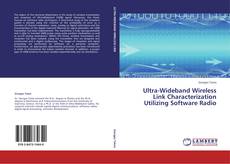 Capa do livro de Ultra-Wideband Wireless Link Characterization Utilizing Software Radio 