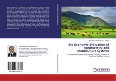 Обложка Bio-Economic Evaluation of Agroforestry and Monoculture Systems