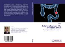 Colorectal cancer - the prediction of risk的封面