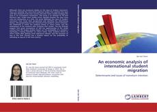 Bookcover of An economic analysis of international student migration