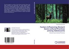 Couverture de Factors Influencing Deviant Socio-cultural Practices among Adolescents