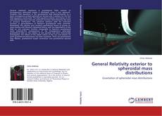 Copertina di General Relativity exterior to spheroidal mass distributions