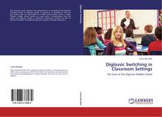 Buchcover von Diglossic Switching in Classroom Settings