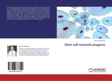 Bookcover of Stem cell research progress