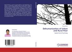 Bookcover of Dehumanization of Urban and Rural Poor