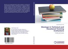 Portada del libro de Wastage in Technical and Vocational Training Institutions