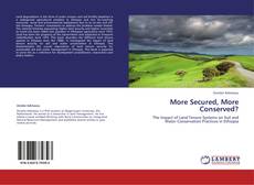 Bookcover of More Secured, More Conserved?
