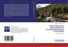 Capa do livro de Water Resources Management In Kanyakumari District  (1956-2006) 