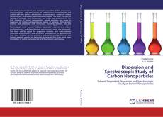 Buchcover von Dispersion and Spectroscopic Study of Carbon Nanoparticles