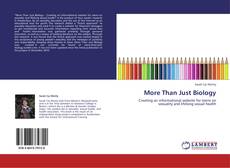 Bookcover of More Than Just Biology