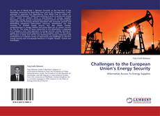 Buchcover von Challenges to the European Union’s Energy Security