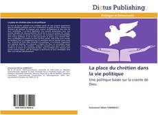 La place du chrétien dans la vie politique kitap kapağı